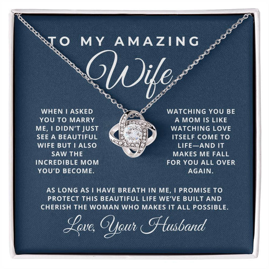 To Wife, Beautiful Wife, Incredible Mom, From Husband