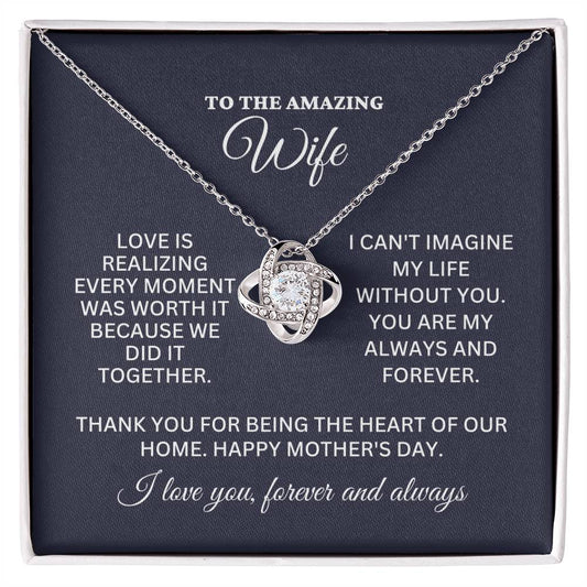 To Wife - Everything Is Worth It Because We Did It Together  - From Husband