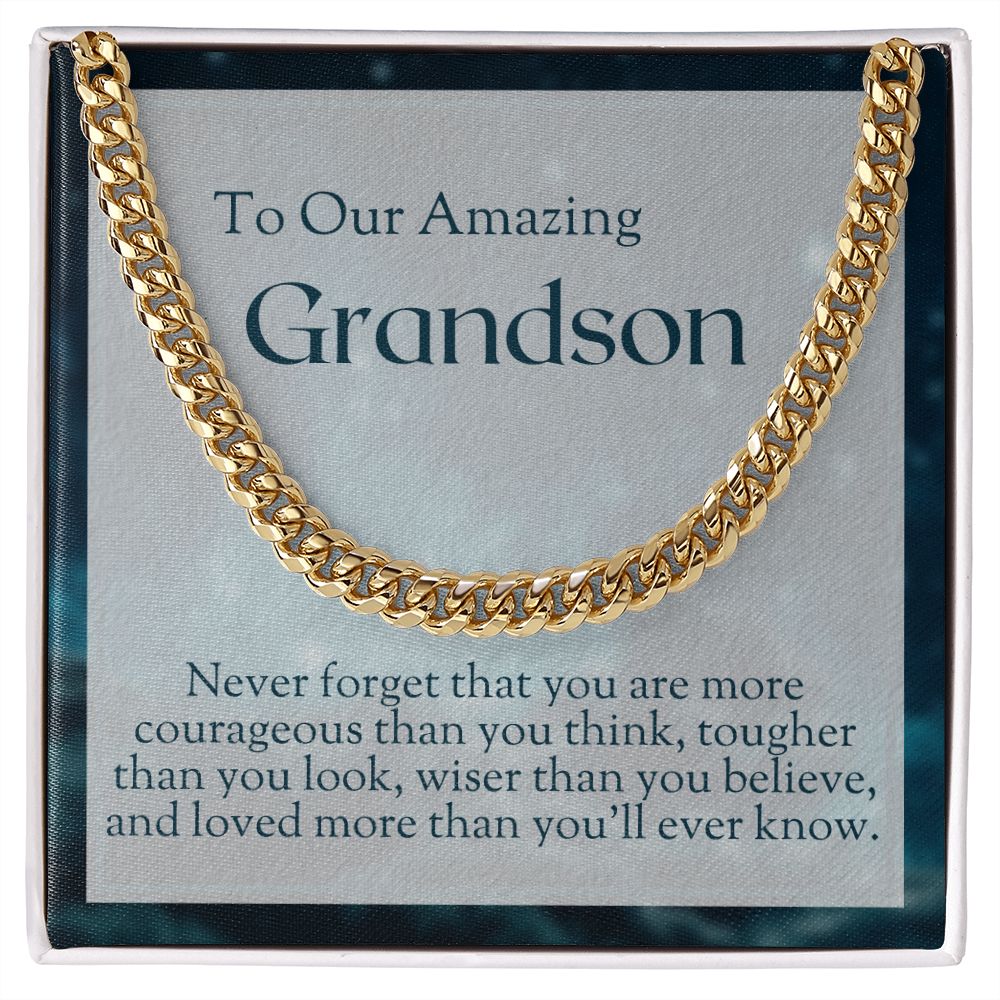 To Grandson - Courageous, Tougher, Wiser, And Loved
