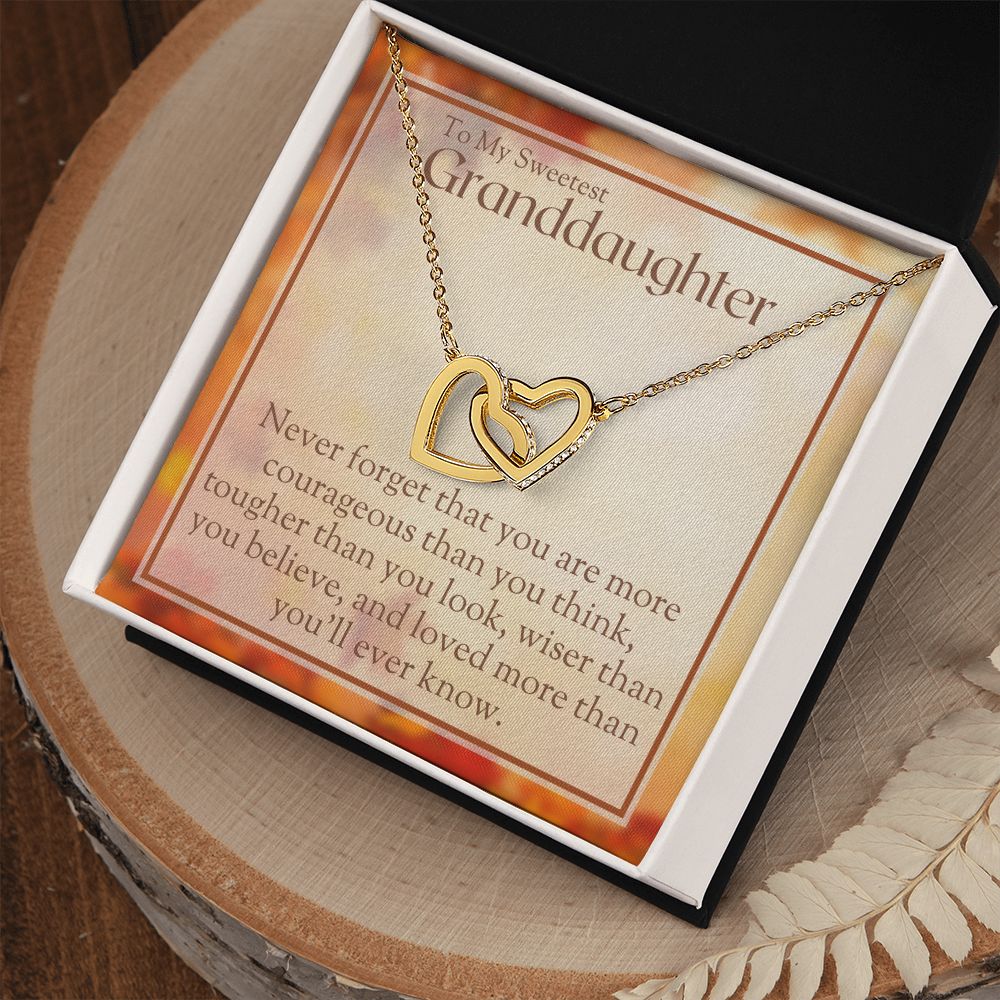 To Granddaughter - Courageous, Tougher, Wiser, And Loved