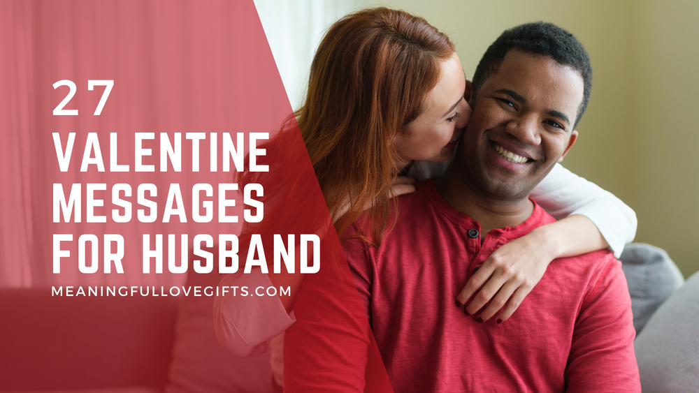 27 Valentine Messages For Husband