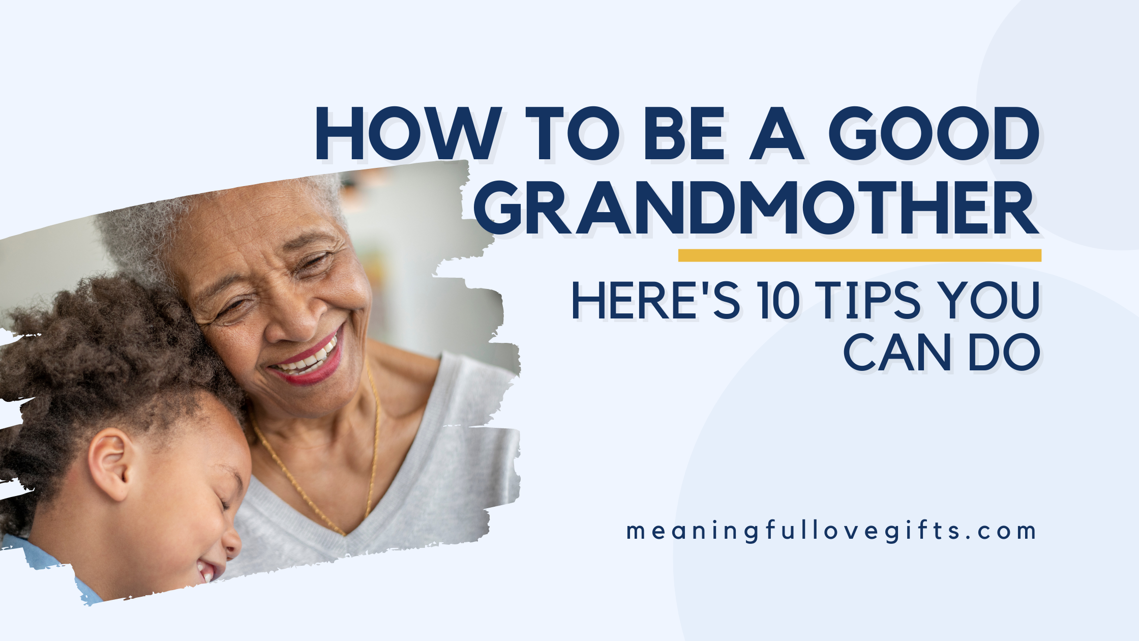 How to Be a Good Grandmother| Here Are 10 Things You Can Do