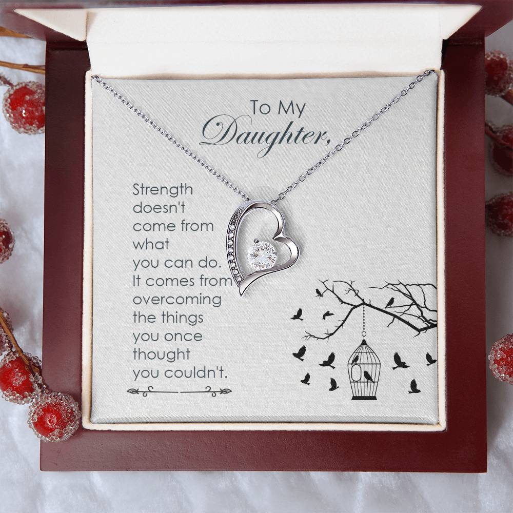 To Daughter - Strength Comes From Overcoming Things - From Dad