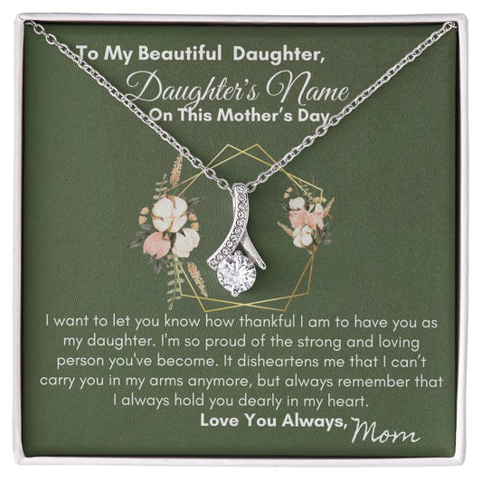 To Daughter - Proud of The Strong and Loving Person You've Become| Alluring Beauty Necklace
