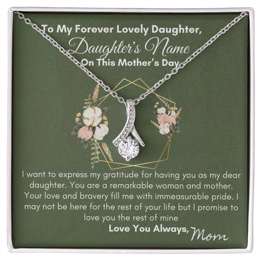 To Daughter, Your Love and Bravery Fill Me With Pride| Alluring Beauty Necklace