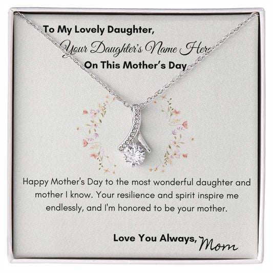 Wonderful Daughter and Mother