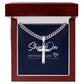 To Son; Birthday Gift - Cross with Cuban Link Chain