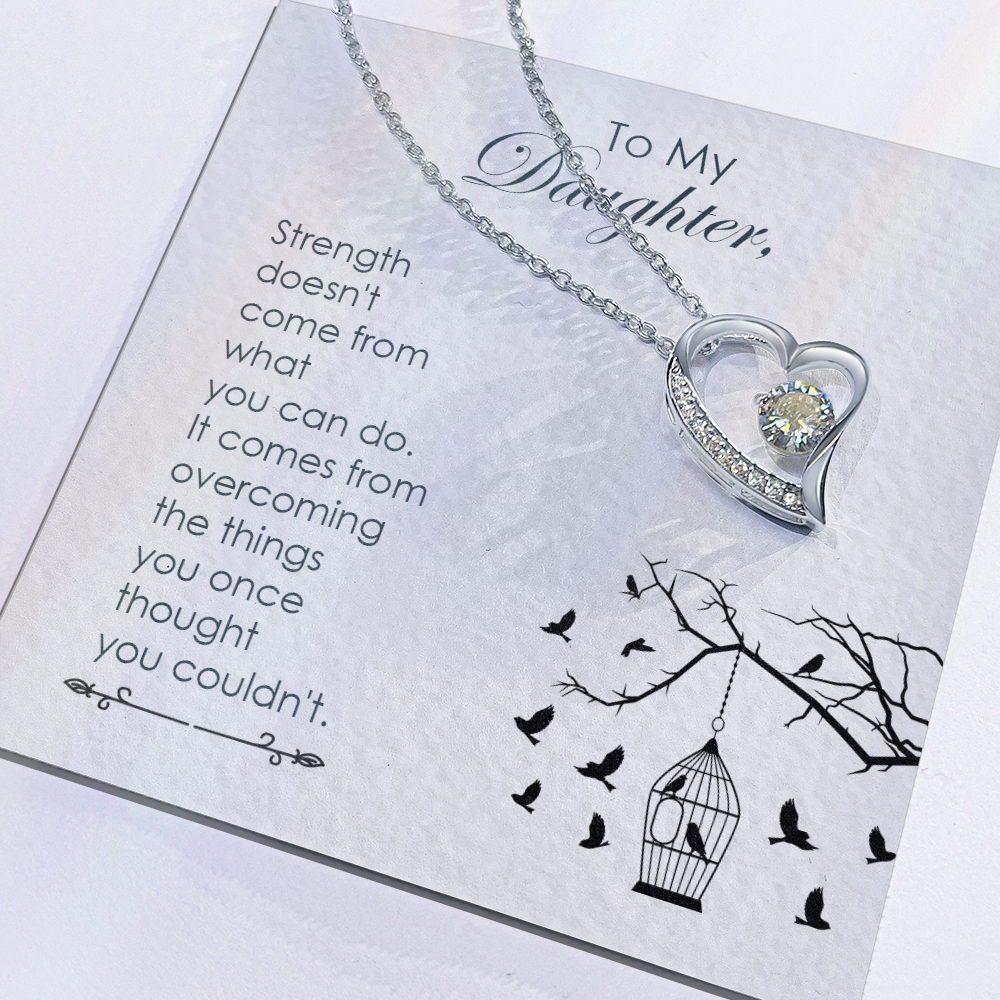 To Daughter - Strength Comes From Overcoming Things - From Dad