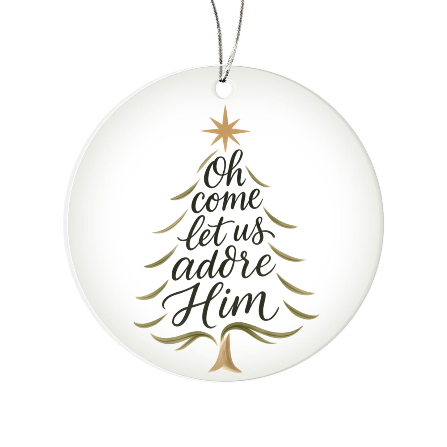 Oh Come Let Us Adore Him - Christian Christmas Ornament