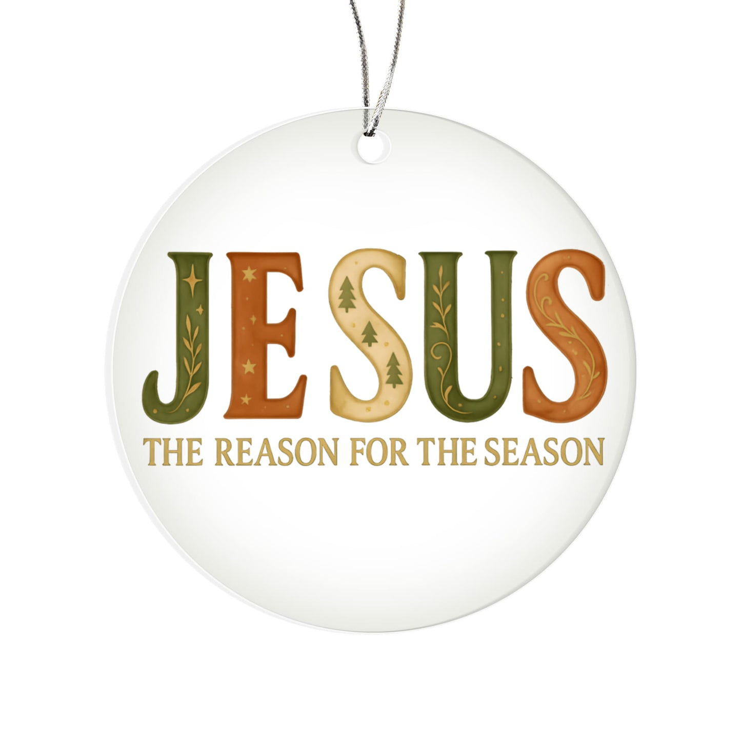 Jesus The Reason - Christian Christmas Ornament