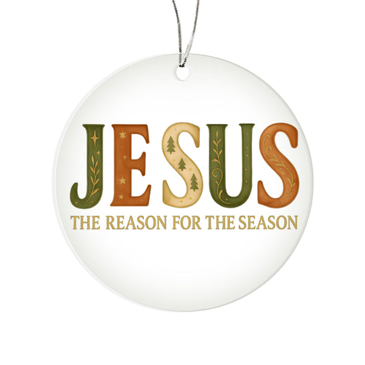 Jesus The Reason - Christian Christmas Ornament