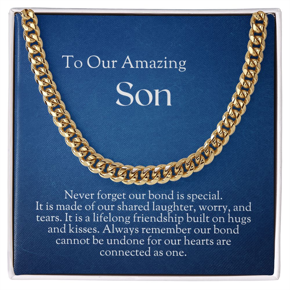 To Our  Son- Never Forget Our Bond