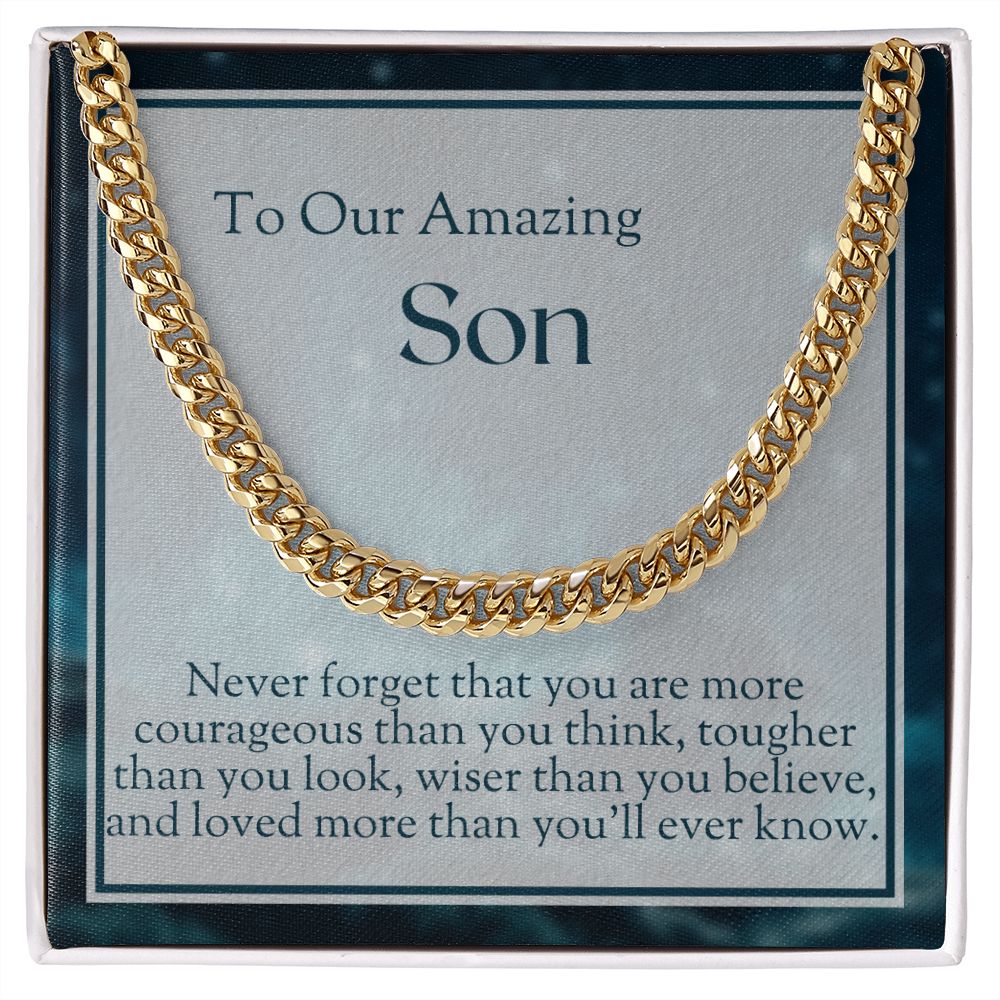 To Son - Courageous, Tougher, Wiser, And Loved