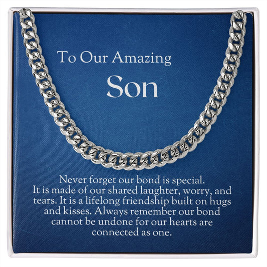 To Our  Son- Never Forget Our Bond