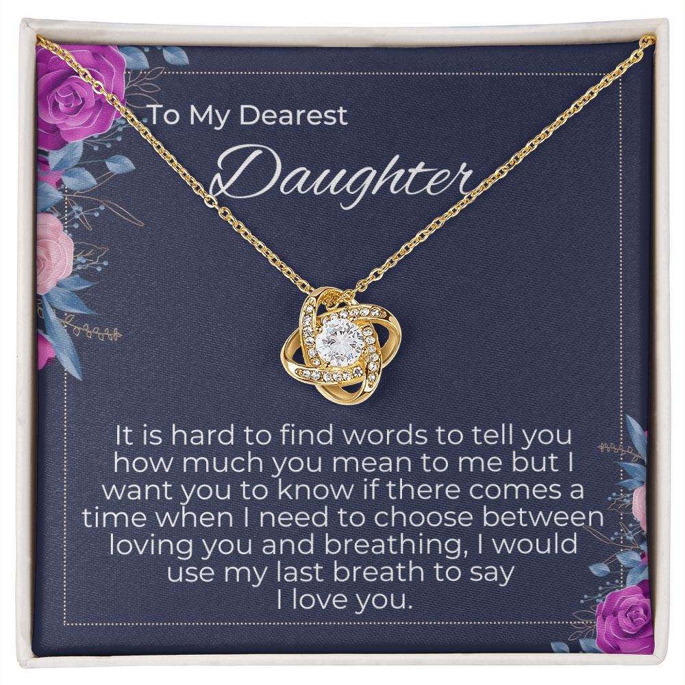 To Daughter - I'd Use My Last Breath to Say I Love You