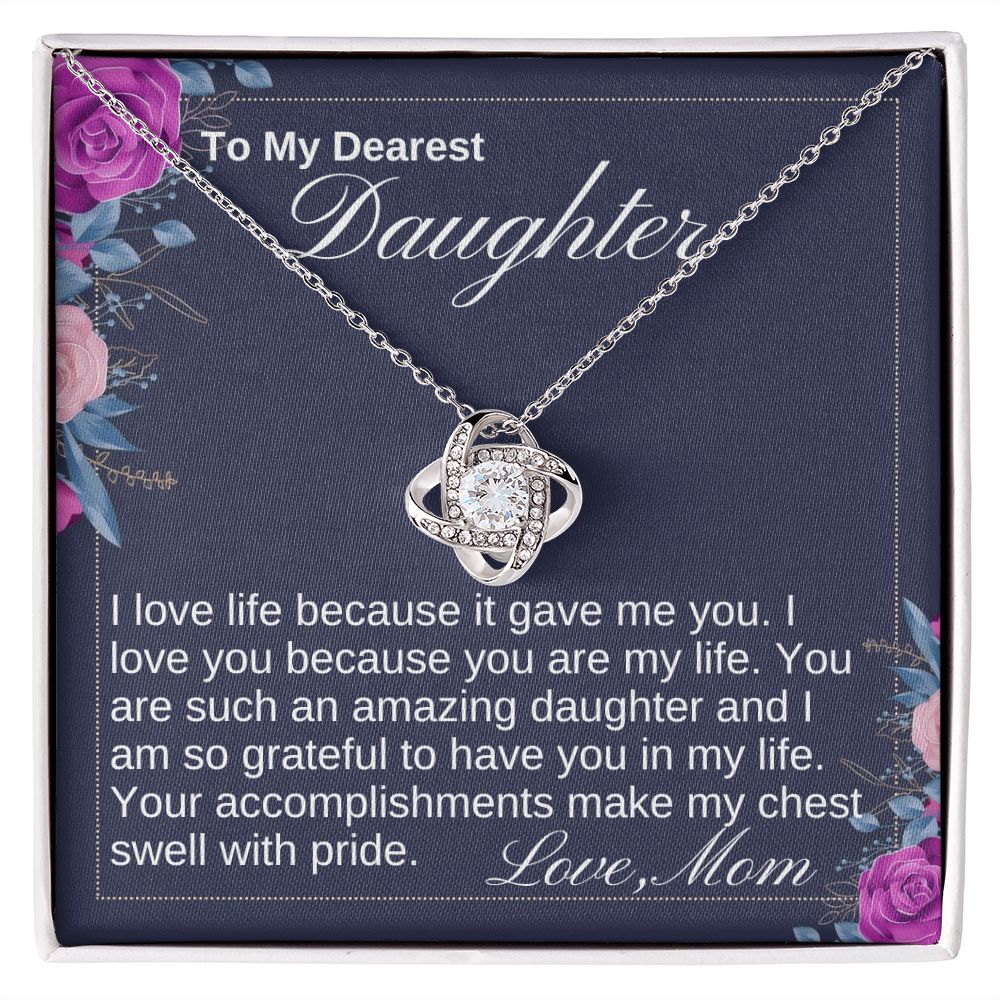To Daughter - I Love Life Because It Gave Me You